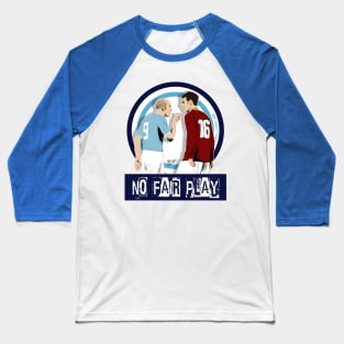 No Fair Play Baseball T-Shirt